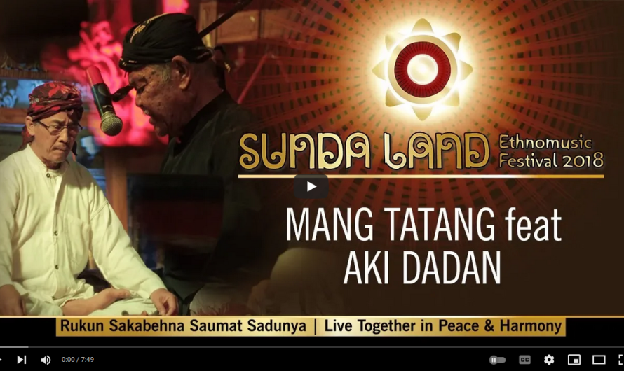 SUNDALAND Ethnomusic Festival | MANG TATANG SETIADI feat AKI DADAN